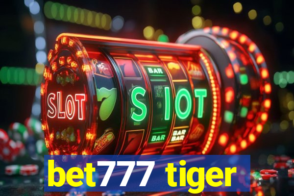 bet777 tiger